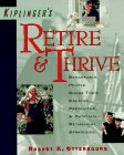 Stock image for Kiplinger's Retire & Thrive for sale by SecondSale