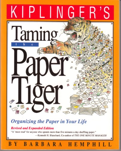 Beispielbild fr Taming the Paper Tiger : Organizing the Paper in Your Life zum Verkauf von Better World Books