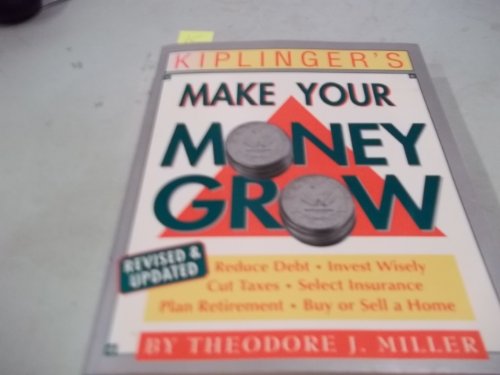 Imagen de archivo de Kiplinger's Make Your Money Grow a la venta por Wonder Book
