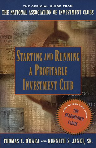 Beispielbild fr Starting and Running a Profitable Investment Club : The Official Guide from the National Association of Investment Clubs zum Verkauf von Better World Books