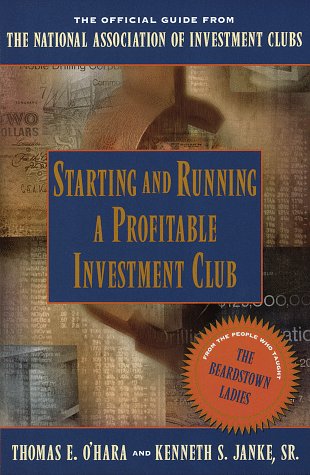 Stock image for Starting and Running a Profitable Investment Club : The Official Guide from the National Association of Investment Clubs for sale by Better World Books