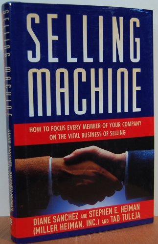 Beispielbild fr Selling Machine: How to Build Your Business for Maximum Revenue Growth zum Verkauf von Books to Die For
