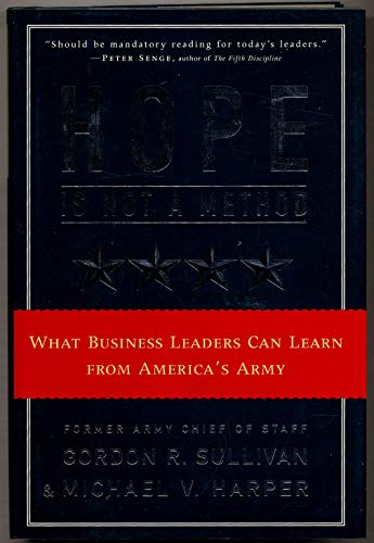 9780812927870: Hope is Not a Method: What Business Leaders Can Learn from America's Army