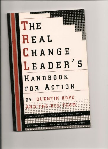 The Real Change Leader's Handbook for Action (9780812927993) by Hope, Quentin; Katzenbach, Jon R.