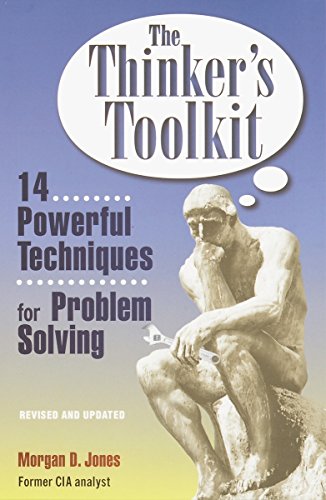 Beispielbild fr The Thinker's Toolkit: 14 Powerful Techniques for Problem Solving zum Verkauf von Wonder Book