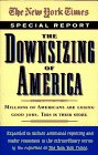 Stock image for The Downsizing of America for sale by SecondSale