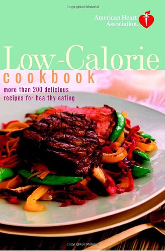 Imagen de archivo de American Heart Association Low-Calorie Cookbook: More than 200 Delicious Recipes for Healthy Eating a la venta por Wonder Book