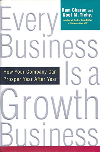 Beispielbild fr Every Business Is a Growth Business: How Your Company Can Prosper Year After Year zum Verkauf von SecondSale