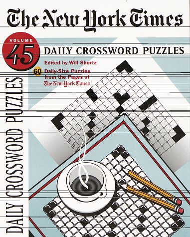 The New York Times Daily Crossword Puzzles (Vol 45) (9780812928938) by Shortz, Will
