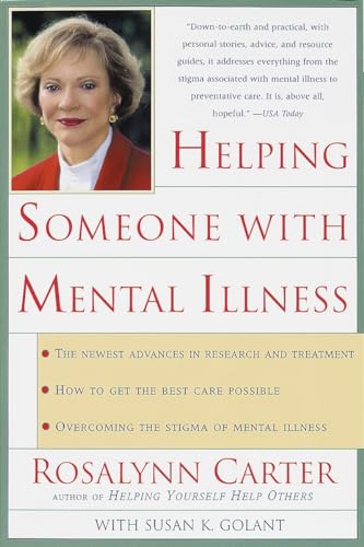 Beispielbild fr Helping Someone with Mental Illness : A Compassionate Guide for Family, Friends, and Caregivers zum Verkauf von Better World Books
