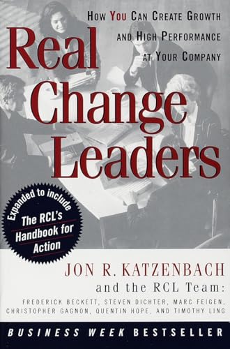 Imagen de archivo de Real Change Leaders: How You Can Create Growth and High Performance at Your Company a la venta por BookHolders