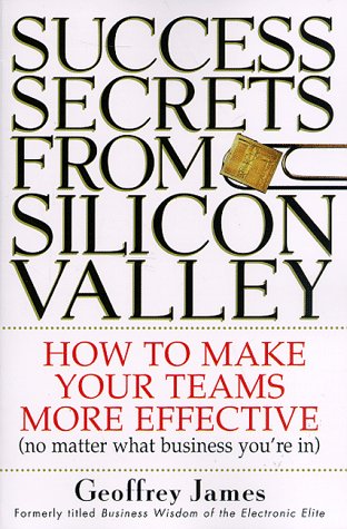 Imagen de archivo de Success Secrets from Silicon Valley: How to Make Your Teams More Effective (No Matter What Business You're In) a la venta por ThriftBooks-Atlanta