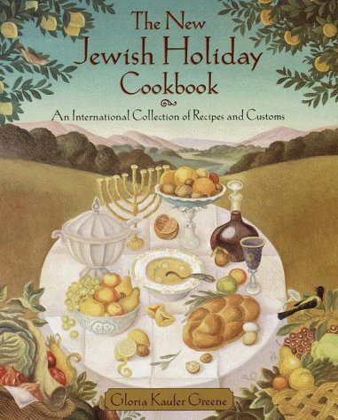 The New Jewish Holiday Cookbook (9780812929775) by Greene, Gloria Kaufer