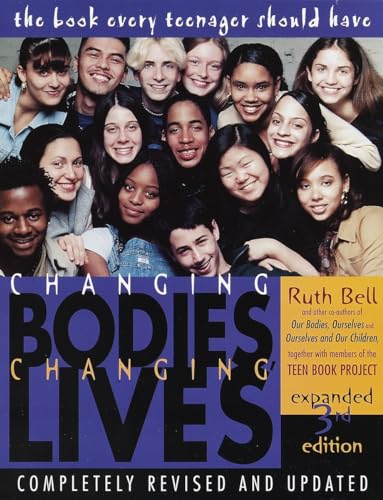9780812929904: Changing Bodies, Changing Lives: Expanded Third Edition: A Book for Teens on Sex and Relationships