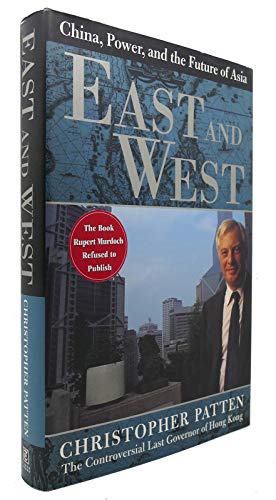 9780812930009: East and West: China, Power, and the Future of Asia