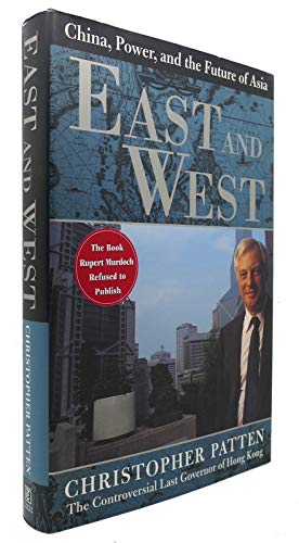 Stock image for EAST AND WEST. China, Power, and the Future of Asia for sale by Alkahest Books