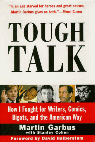 Beispielbild fr Tough Talk : How I Fought for Writers, Comics, Bigots, and the American Way zum Verkauf von Better World Books