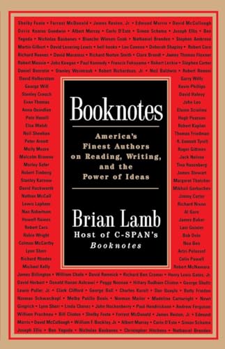 Booknotes: America's Finest Authors On Reading, Writing, And The Power Of Ideas.