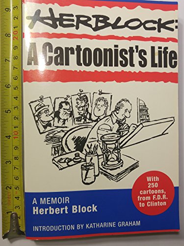 Beispielbild fr Herblock: A Cartoonist's Life zum Verkauf von Wonder Book