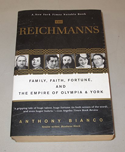 Imagen de archivo de The Reichmanns: Family, Faith, Fortune, and the Empire of Olympia & York a la venta por SecondSale