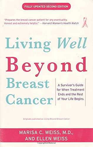 Imagen de archivo de Living Beyond Breast Cancer: A Survivor's Guide for When Treatment Ends and the Rest of Your Life Begins a la venta por SecondSale