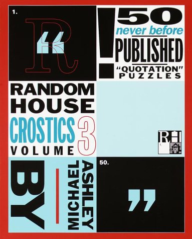 Random House Crostics, Volume 3 (Other) (9780812930719) by Ashley, Michael