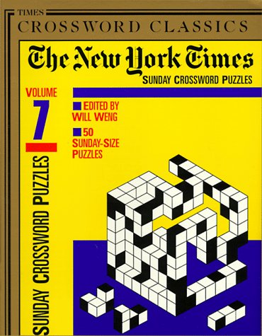 Beispielbild fr The New York Times Classic Sunday Crossword Puzzles, Volume 7 (NY Times) zum Verkauf von Ezekial Books, LLC