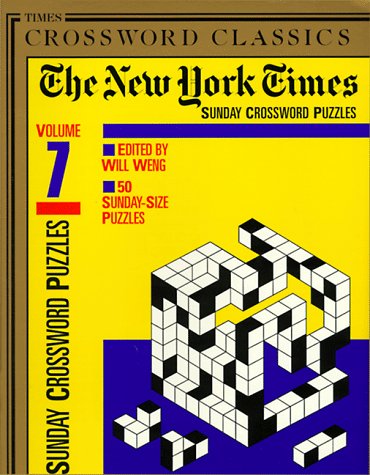 Imagen de archivo de The New York Times Classic Sunday Crossword Puzzles, Volume 7 (NY Times) a la venta por Ezekial Books, LLC