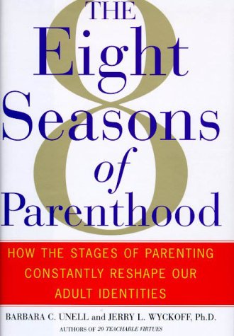 Stock image for The 8 Seasons of Parenthood: How the Stages of Parenting Constantly Reshape Our Adult Identities for sale by More Than Words