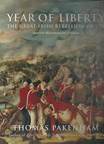 Beispielbild fr The Year of Liberty : The Great Irish Rebellion of 1798 zum Verkauf von Better World Books