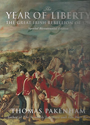 Imagen de archivo de The Year of Liberty : The Great Irish Rebellion of 1798 a la venta por Better World Books