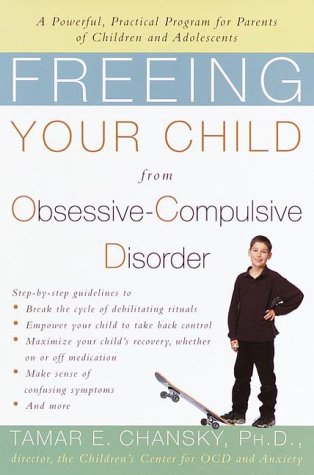9780812931167: Freeing Your Child from Obsessive-compulsive Disorder