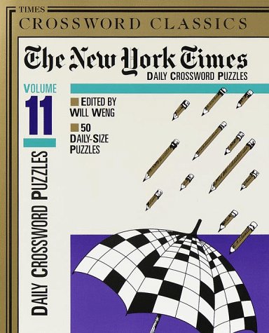 Beispielbild fr New York Times Daily Crossword Puzzles, Volume 11 (NY Times) zum Verkauf von Ezekial Books, LLC