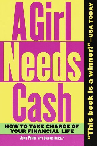 Stock image for A Girl Needs Cash for sale by Better World Books