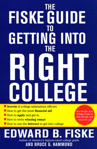 Stock image for Fiske Guide to Getting Into the Right College for sale by Robinson Street Books, IOBA