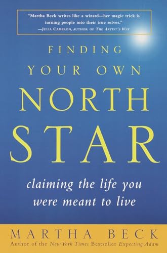 Beispielbild fr Finding Your Own North Star: Claiming the Life You Were Meant to Live zum Verkauf von SecondSale