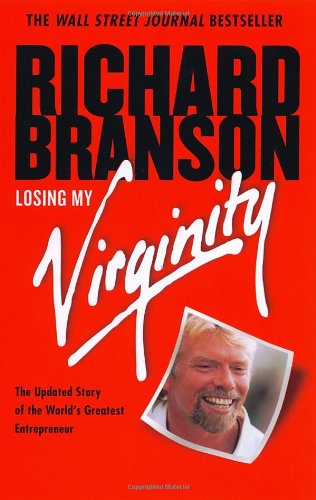 Beispielbild fr Losing My Virginity: How I've Survived, Had Fun, and Made a Fortune Doing Business My Way zum Verkauf von SecondSale