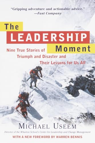 Beispielbild fr The Leadership Moment: Nine True Stories of Triumph and Disaster and Their Lessons for Us All zum Verkauf von BooksRun