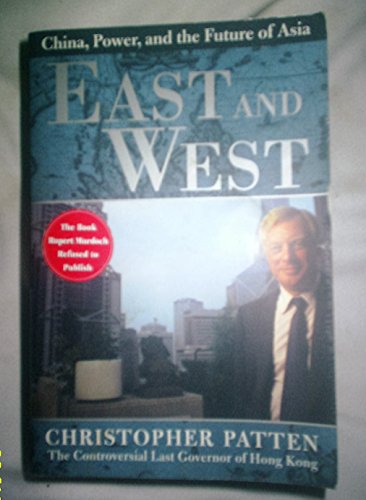 Beispielbild fr East and West: China, Power, and the Future of Asia zum Verkauf von Wonder Book