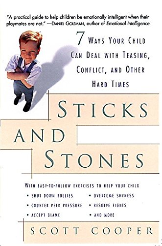 Imagen de archivo de Sticks and Stones: 7 Ways Your Child Can Deal with Teasing, Conflict, and Other Hard Times a la venta por SecondSale