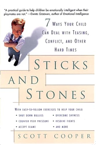 Stock image for Sticks and Stones: 7 Ways Your Child Can Deal with Teasing, Conflict and Other Hard Times for sale by WorldofBooks