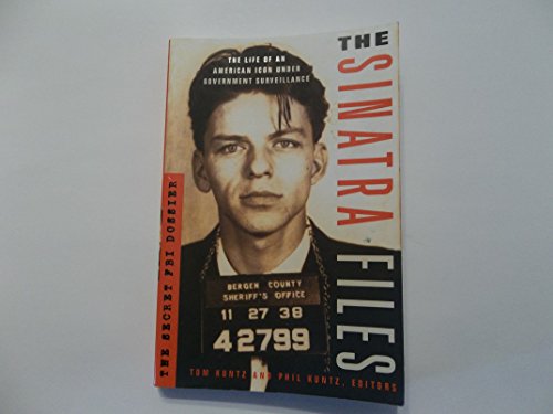 Stock image for The Sinatra Files: The Secret FBI Dossier for sale by Wonder Book