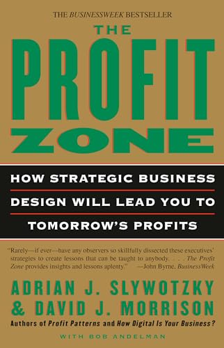 Beispielbild fr The Profit Zone : How Strategic Business Design Will Lead You to Tomorrow's Profits zum Verkauf von Better World Books