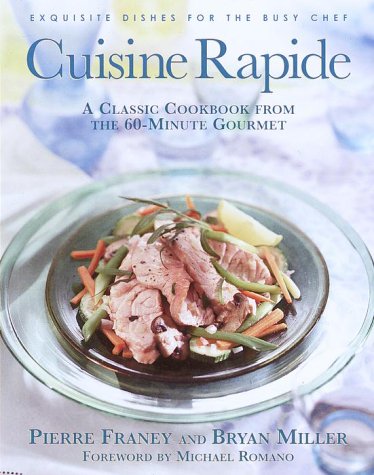 Imagen de archivo de Cuisine Rapide: A Classic Cookbook from the 60-Minute Gourmet a la venta por SecondSale