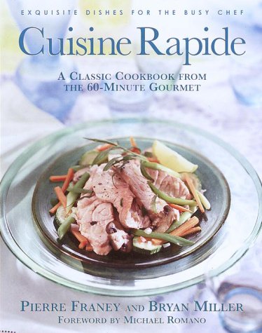 Stock image for Cuisine Rapide: A Classic Cookbook from the 60-Minute Gourmet for sale by SecondSale