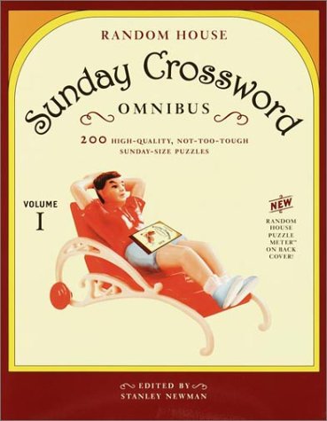 Beispielbild fr Random House Sunday Crossword Omnibus, Volume 1 (Stan Newman) zum Verkauf von Ergodebooks
