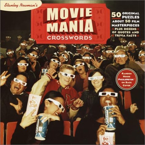 Beispielbild fr Stanley Newman's Movie Mania Crosswords zum Verkauf von Better World Books