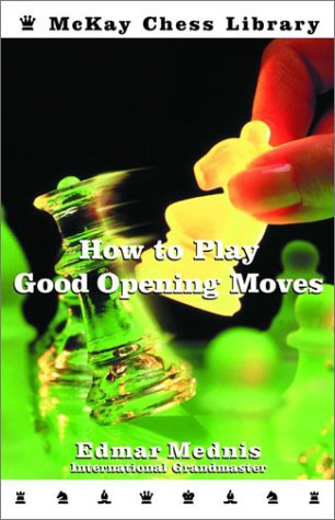 Imagen de archivo de How To Play Good Opening Moves (Chess) a la venta por SecondSale