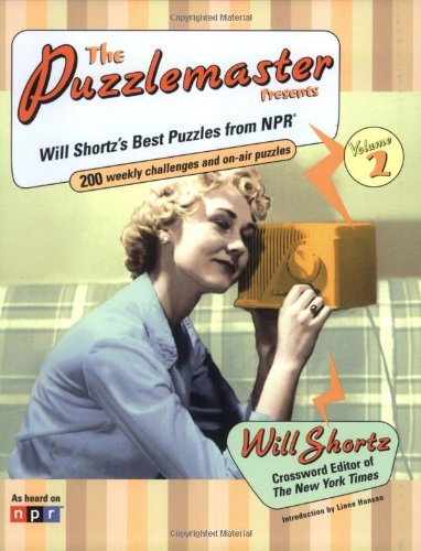 Beispielbild fr The Puzzlemaster Presents Vol. 2 : Will Shortz's Best Puzzles from NPR zum Verkauf von Better World Books