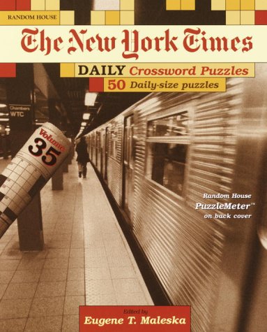 Beispielbild fr New York Times Daily Crossword Puzzles, Volume 35 (NY Times) zum Verkauf von GuthrieBooks